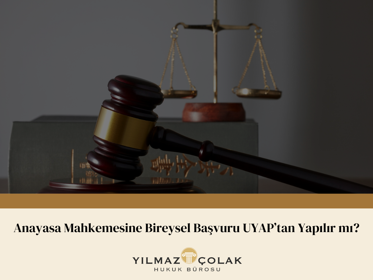 Anayasa Mahkemesine Bireysel Başvuru UYAP'tan Yapılır mı?